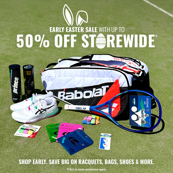 Smash Tennis Pro Shop Early Easter Sale